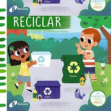 M'agrada reciclar (Catalá - A PARTIR DE 0 ANYS - PROJECTE DE 0 A 3 ANYS - Llibres manipulatius)