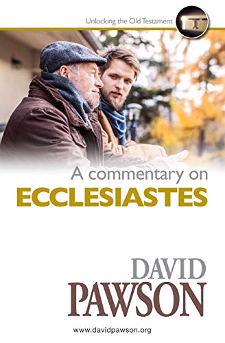 David Pawson A Commentary On Ecclesiastes