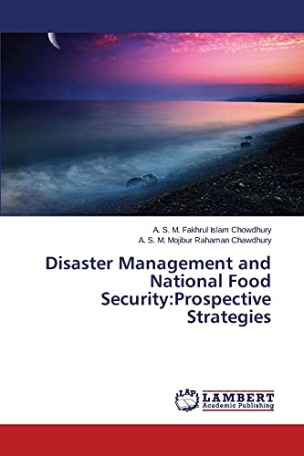 Disaster Management and National Food Security:Prospective Strategies