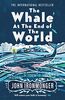The Whale at the End of the World: The International Bestseller
