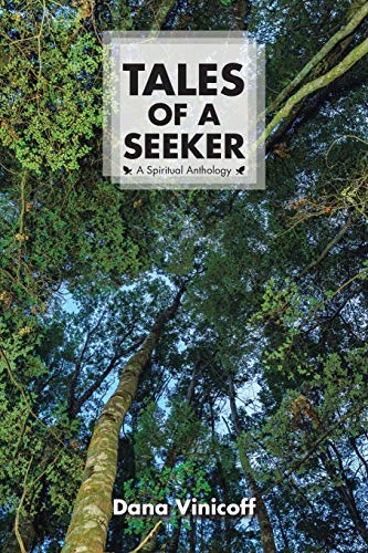 Tales of a Seeker: A Spiritual Anthology
