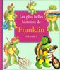 Les plus belles histoires de Franklin, volume 2