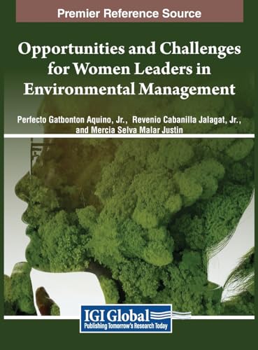 Opportunities and Challenges for Women Leaders in Environmental Management