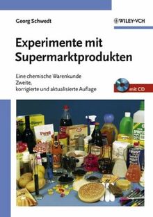 Experimente mit Supermarktprodukten. Eine chemische Warenkunde