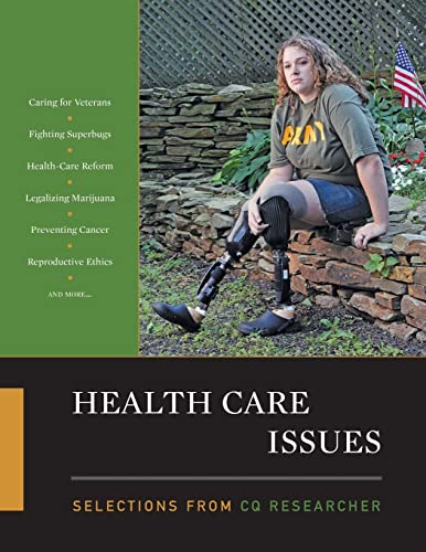 Health Care Issues: Selections from CQ Researcher: Selections from the CQ Researcher
