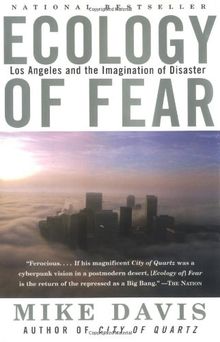 Ecology of Fear: Los Angeles and the Imagination of Disaster (Vintage)