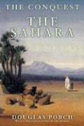 Douglas Porch The Conquest Of The Sahara