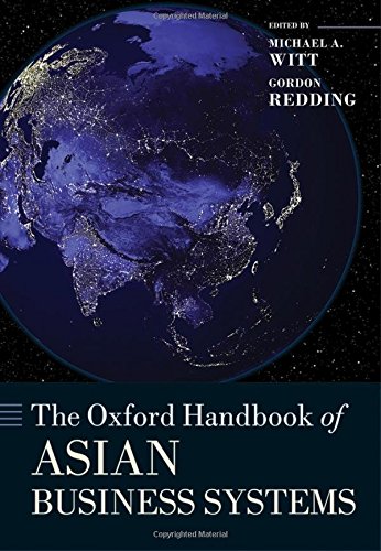 The Oxford Handbook of Asian Business Systems (Oxford Handbooks)