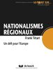 Nationalismes régionaux : un défi pour l'Europe