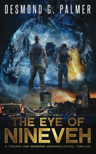 The Eye of Nineveh: A Travers and Redmond Archaeological Thriller (The Acquirers, Band 1)