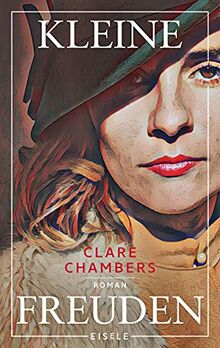 Kleine Freuden: Roman von Chambers, Clare | Buch | Zustand sehr gut