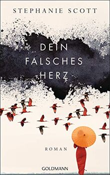 Dein falsches Herz: Roman