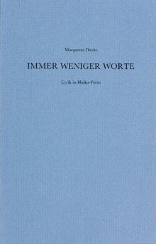 Immer weniger Worte: Lyrik in Haiku-Form