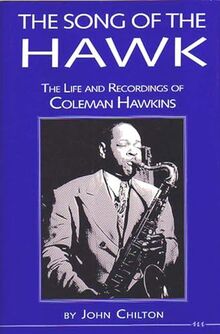 The Song of the Hawk: The Life and Recordings of Coleman Hawkins (Michigan American Music)