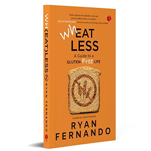 Wh(eat)less: A Guide to a Gluten-Free Life