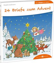 24 Briefe zum Advent: Den Kindern erklärt/erzählt 56 (... den Kindern erzählt/erklärt)