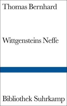 Wittgensteins Neffe: Eine Freundschaft