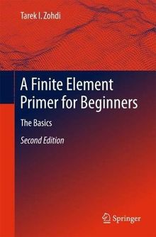 A Finite Element Primer for Beginners: The Basics