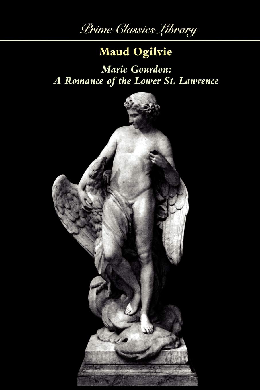 Marie Gourdon: A Romance of the Lower St. Lawrence