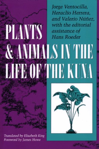 Plants and Animals in the Life of the Kuna (Translations from Latin America Series)