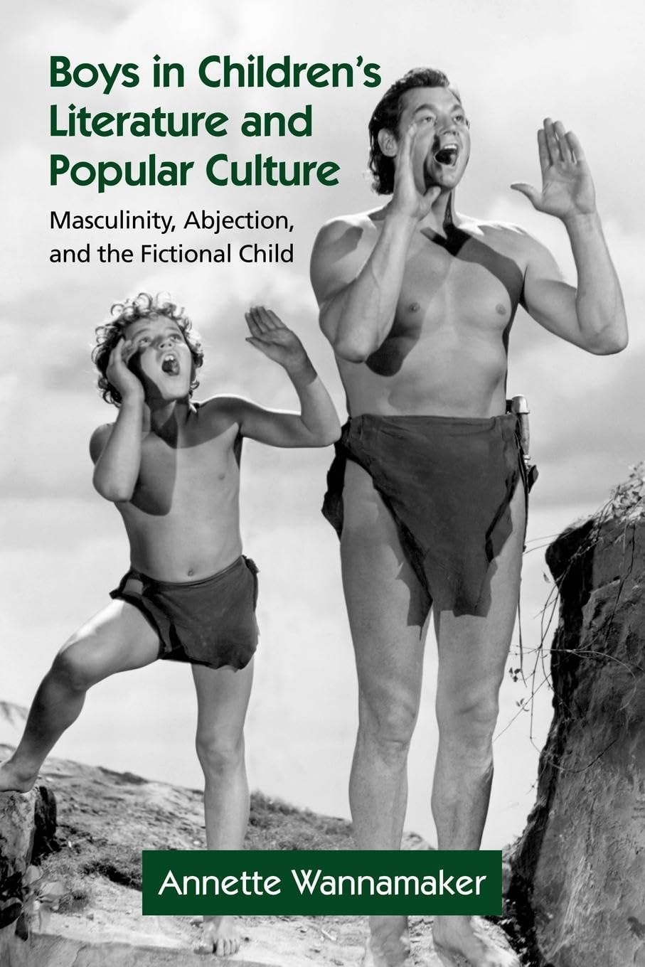 Boys in Children's Literature and Popular Culture: Masculinity, Abjection, and the Fictional Child (Childrens Literature and Culture, 46, Band 46)