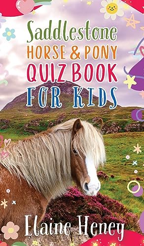 Saddlestone Horse & Pony Quiz Book for Kids (Saddlestone Connemara Pony Listening School)