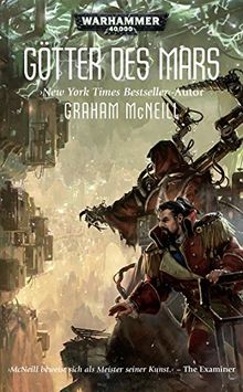 Warhammer 40.000 - Götter des Mars: Techpriester des Mars Teil 3 von McNeill, Graham | Buch | Zustand sehr gut