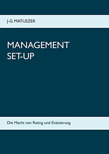 Management Set-Up: Die Macht von Rating und Evaluierung