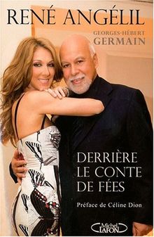 René Angélil : derrière le conte de fées