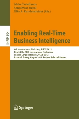 Enabling Real-Time Business Intelligence (Lecture Notes in Business Information Processing)