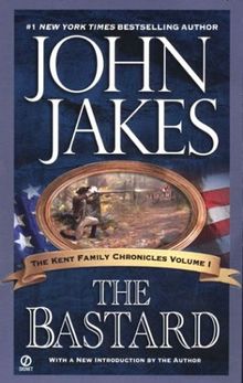 The Bastard (Kent Family Chronicles)
