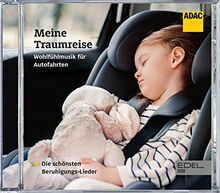 ADAC - Folge 2: Meine Traumreise - Wohlfühlmusik für Autofahrten - Liederalbum