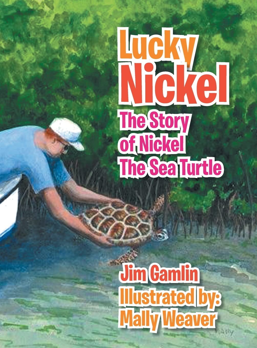 Lucky Nickel: The Story of Nickel the Sea Turtle