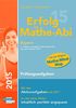 Erfolg im Mathe-Abi 2015 Bayern Prüfungsaufgaben: Übungsbuch für die Vorbereitung auf das neue Mathematik-Abitur in Bayern. Dieses Buch enthält ... Aufgaben auf Prüfungsniveau lösen zu können.