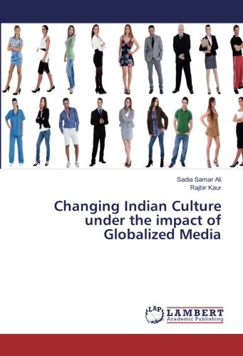 Changing Indian Culture under the impact of Globalized Media