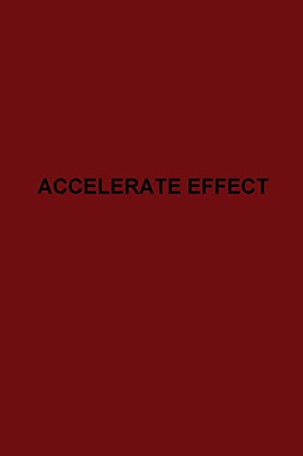 Accelerate Effect
