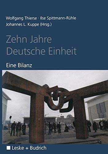 Zehn Jahre Deutsche Einheit: Eine Bilanz (German Edition)