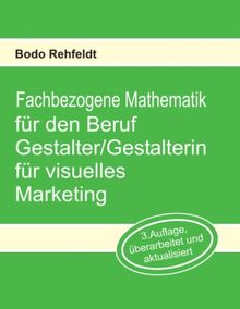 Fachbezogene Mathematik für den Beruf Gestalter/Gestalterin für visuelles Marketing