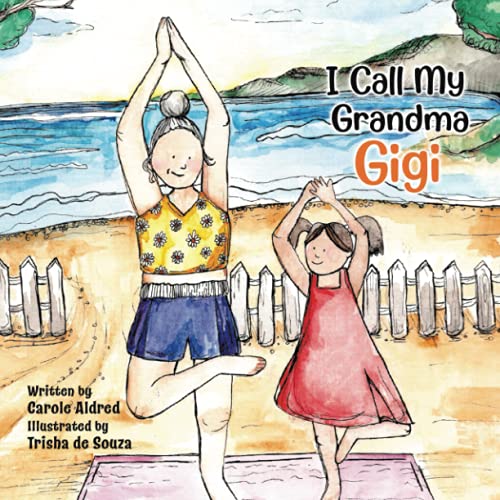 I Call My Grandma Gigi