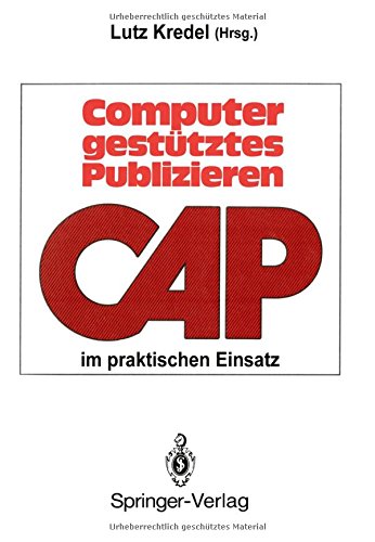 Computergestütztes Publizieren im praktischen Einsatz: Erfahrungen und Perspektiven