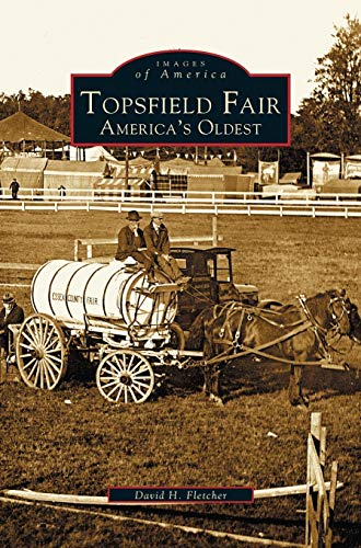 Topsfield Fair: : America's Oldest