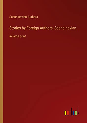 Stories by Foreign Authors; Scandinavian: in large print