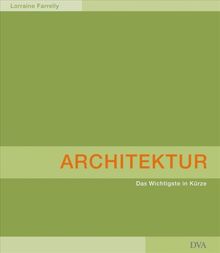 Architektur: Das Wichtigste in Kürze