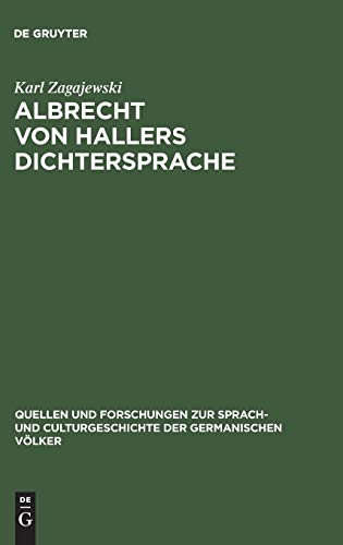 Albrecht von Hallers Dichtersprache (Quellen und Forschungen zur Sprach- und Culturgeschichte der germanischen Völker, 105, Band 105)