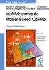 Process Systems Engineering: Volume 2: Multi-Parametric Model-Based Control (Process Systems Engineering (Wiley-Vch Verlag))