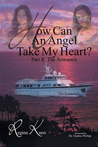 How Can An Angel Take My Heart? Part II, The Armanèe: Part II, The Armanèe