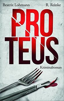 Proteus: Der dritte Fall für Katie Münz - Kriminalroman