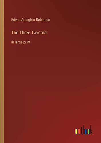 The Three Taverns: in large print