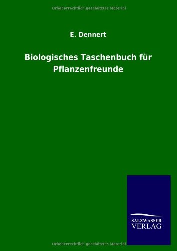 Biologisches Taschenbuch für Pflanzenfreunde