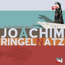 Aus der verrückten Welt des Joachim Ringelnatz